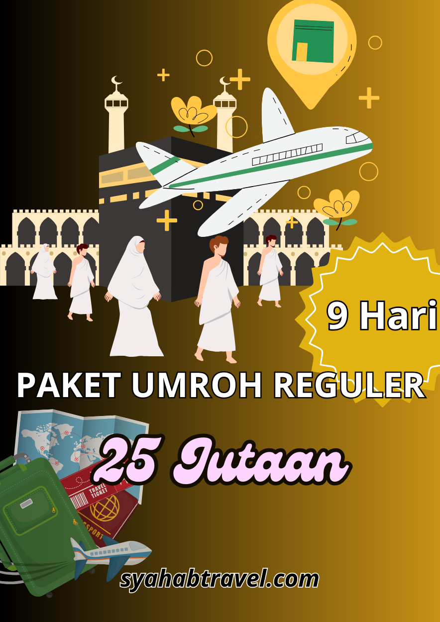 harga umroh reguler 9 hari 25 Jutaan