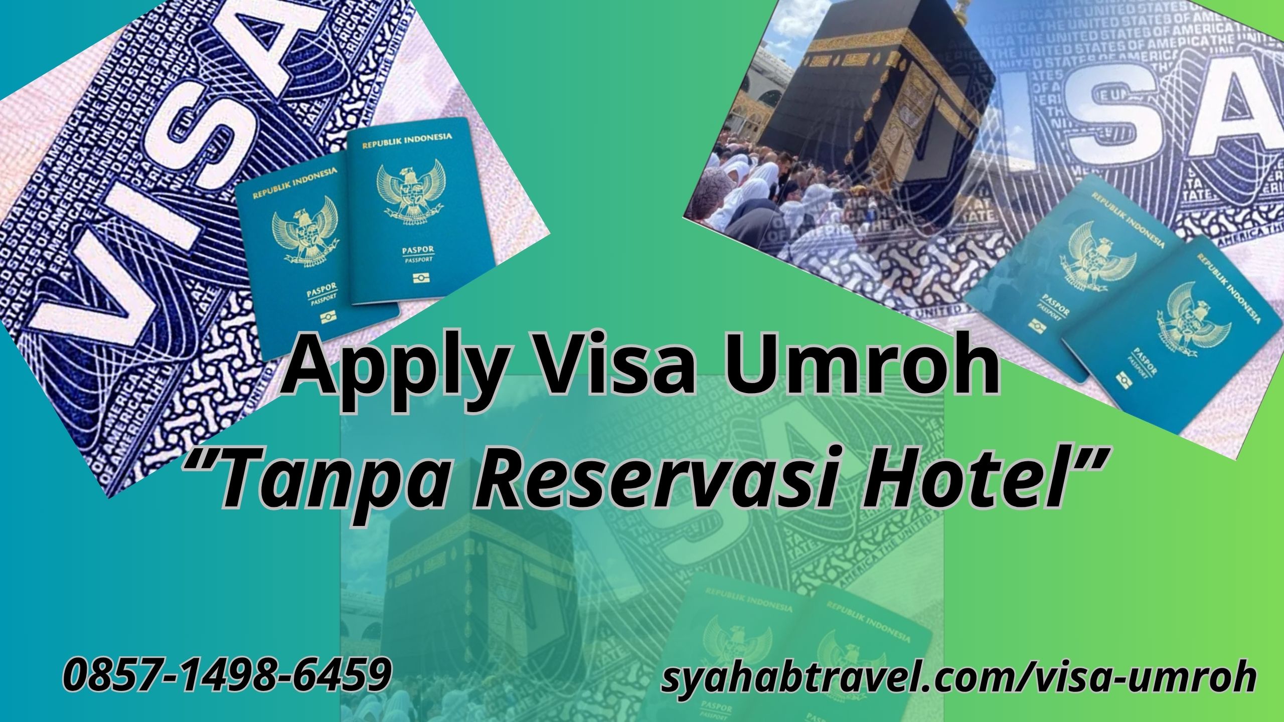 PROVIDER VISA UMROH UMRAH APPLY TANPA RESERVASI HOTEL - PT SYAHAB TRANS TRAVEL